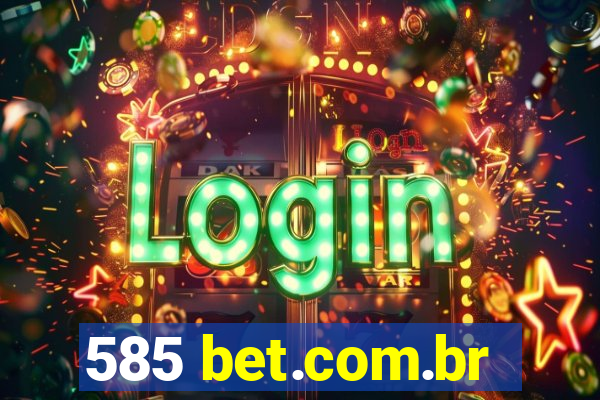 585 bet.com.br